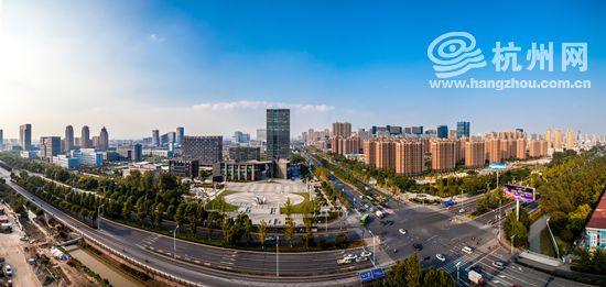 下沙街道城市化建设 _杭州向世界问好 下沙篇